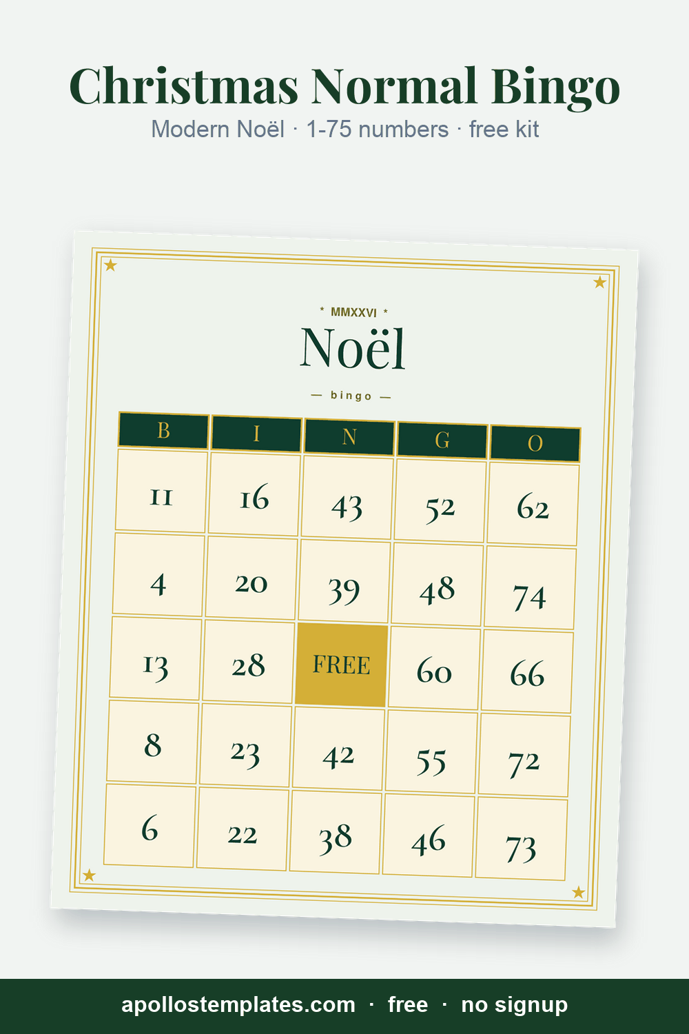 Modern Noël Christmas number bingo card, forest green and gold with a thin serif Noël, with B-I-N-G-O columns of 1-75 numbers and a FREE center