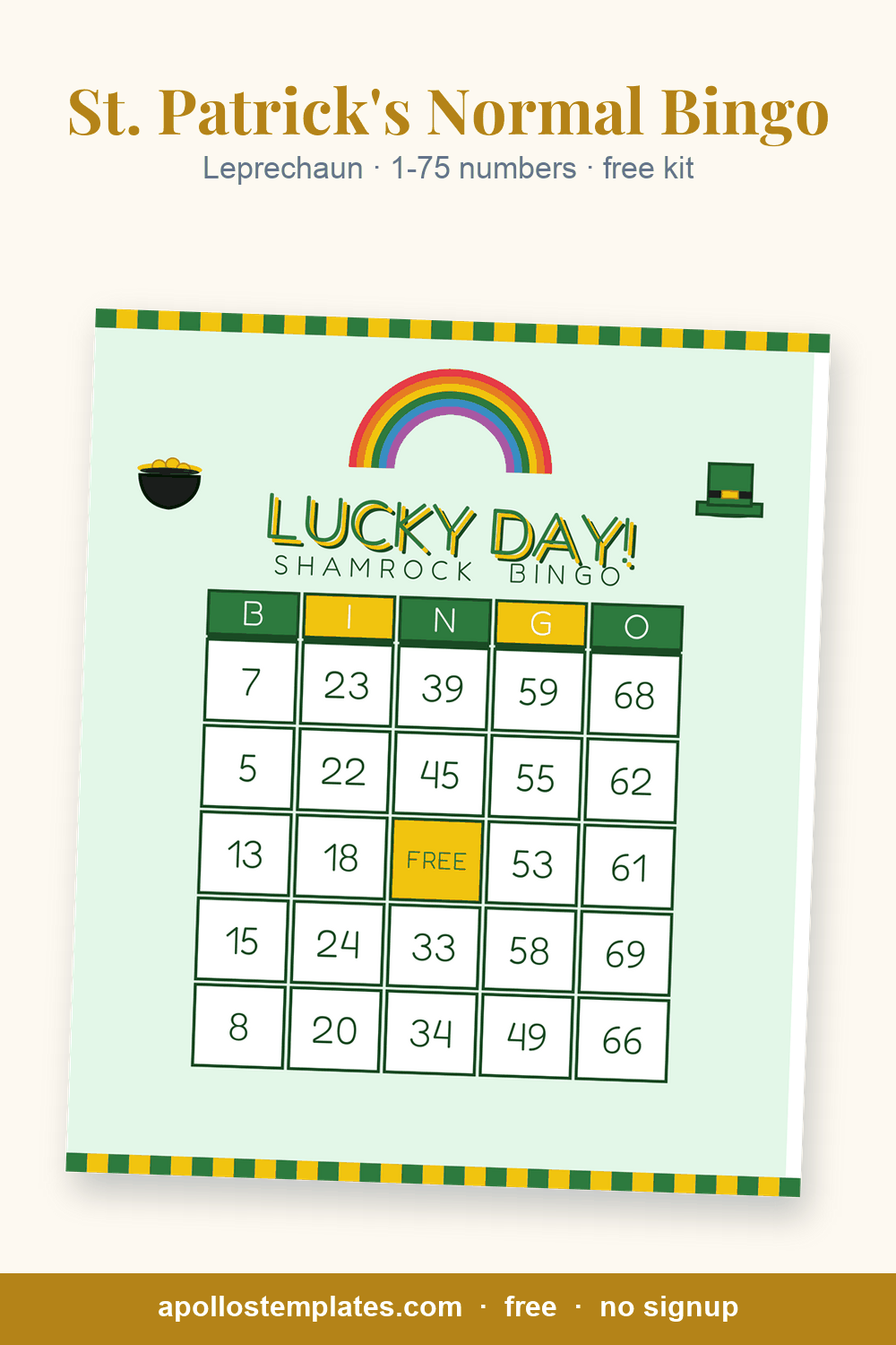 Leprechaun St. Patrick's Day number bingo card, a rainbow, a pot of gold, a leprechaun hat and a LUCKY DAY! headline, with B-I-N-G-O columns of 1-75 numbers and a FREE center