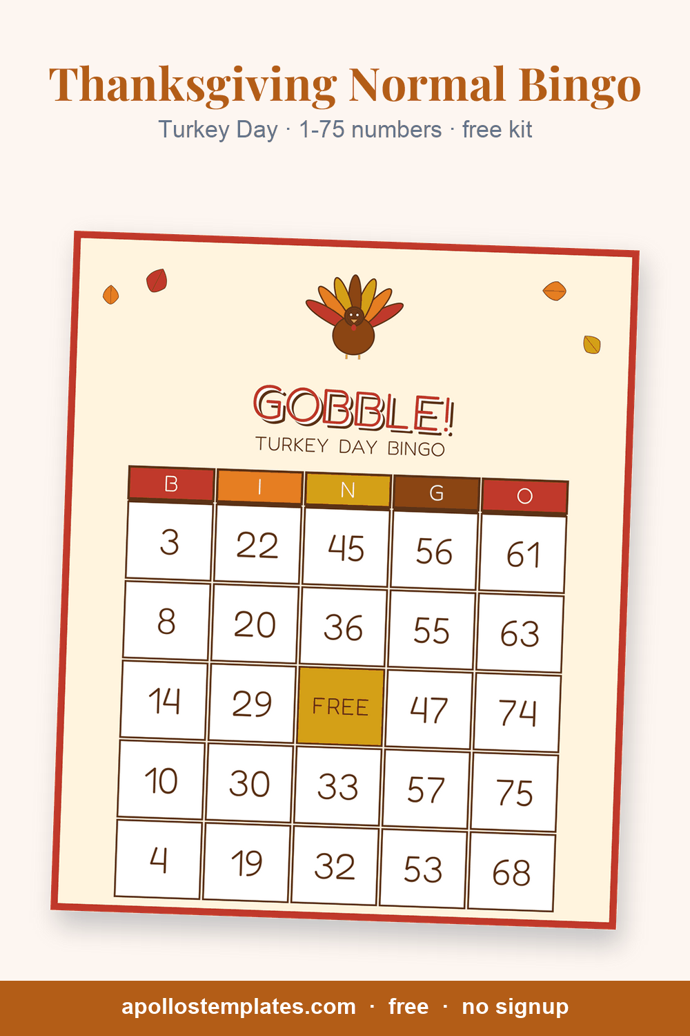 Turkey Day Thanksgiving number bingo card, a big cartoon turkey and a GOBBLE headline, with B-I-N-G-O columns of 1-75 numbers and a FREE center