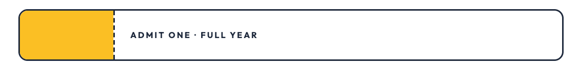 Ticket stub header: an admission-ticket outline with a yellow stub, a dashed tear line and 'Admit one · Full year'