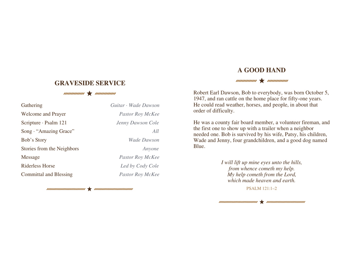 Sample funeral program inside for Robert Earl Dawson: a nine-line graveside service including stories from the neighbors and a riderless horse, and an obituary titled A Good Hand, followed by Psalm 121