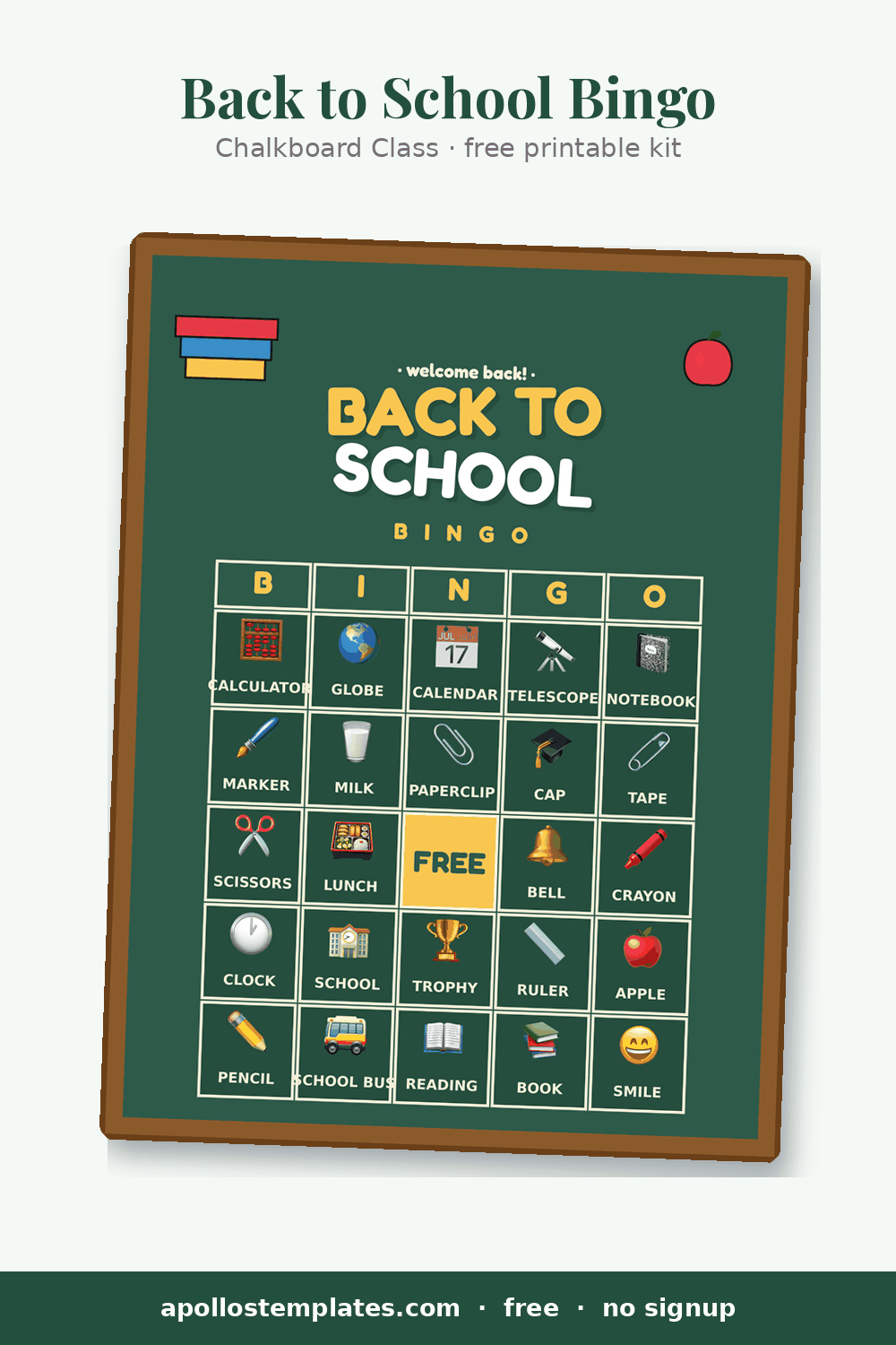 Chalkboard Class back to school bingo card on a green chalkboard in a wood frame with a chalk BACK TO SCHOOL title, books and an apple