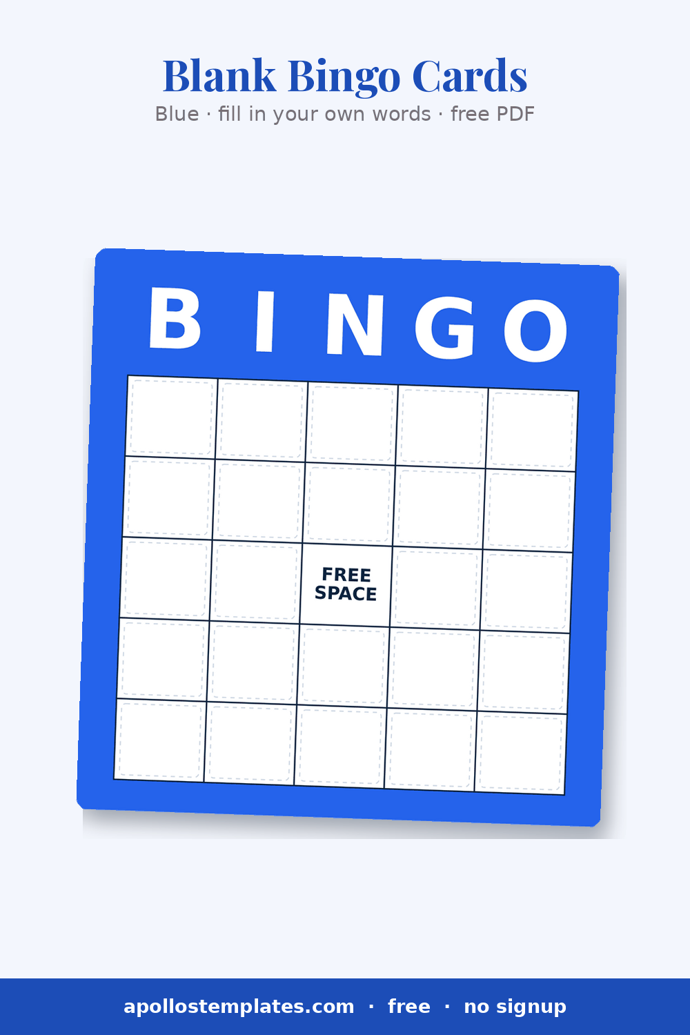 Empty blue-framed blank bingo card grid with a FREE SPACE center, ready to fill in