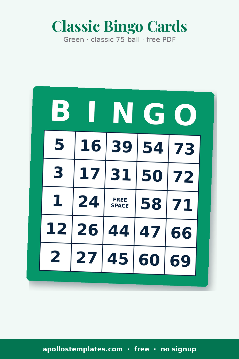 Emerald-green bingo card with white BINGO header letters and random 1-75 numbers in five columns, FREE SPACE center
