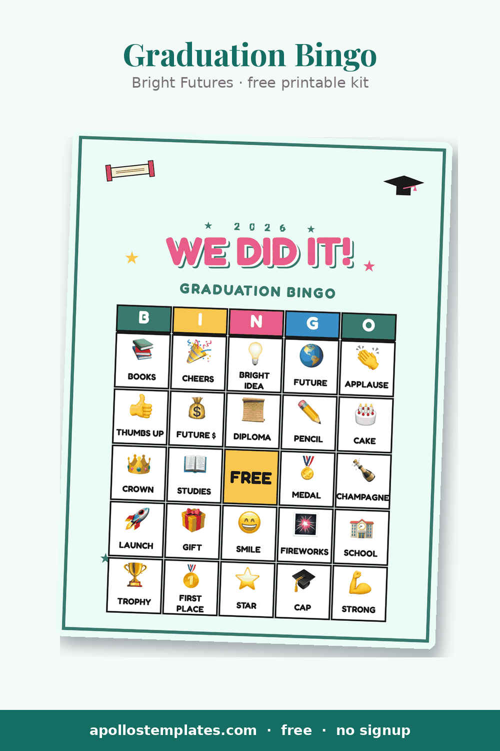 Bright Futures graduation bingo card in mint and teal with a diploma and cap and a WE DID IT! title over emoji picture cells