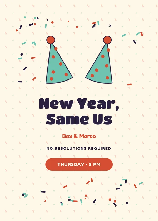 New Year, Same Us — Funny New Year New Year's invitation