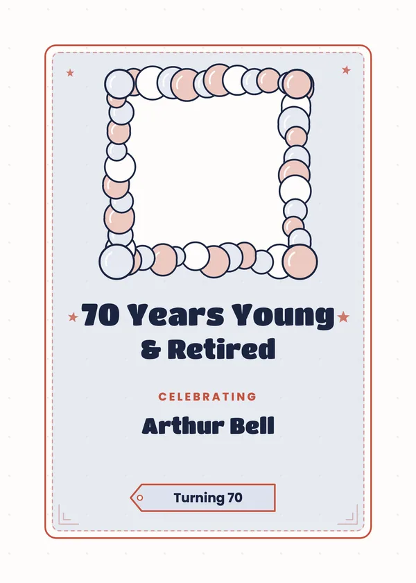 70 Years Young & Retired — Birthday & Retirement retirement invitation with a photo window