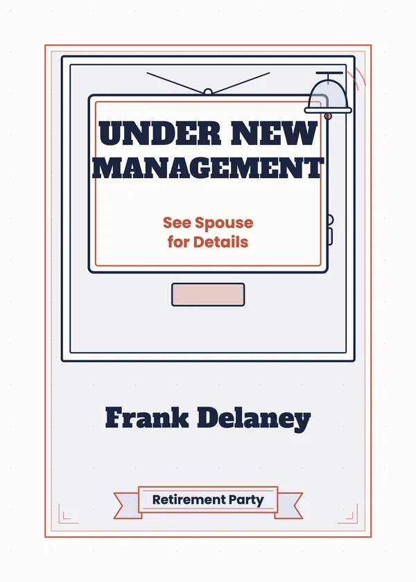 Under New Management — Funny retirement invitation