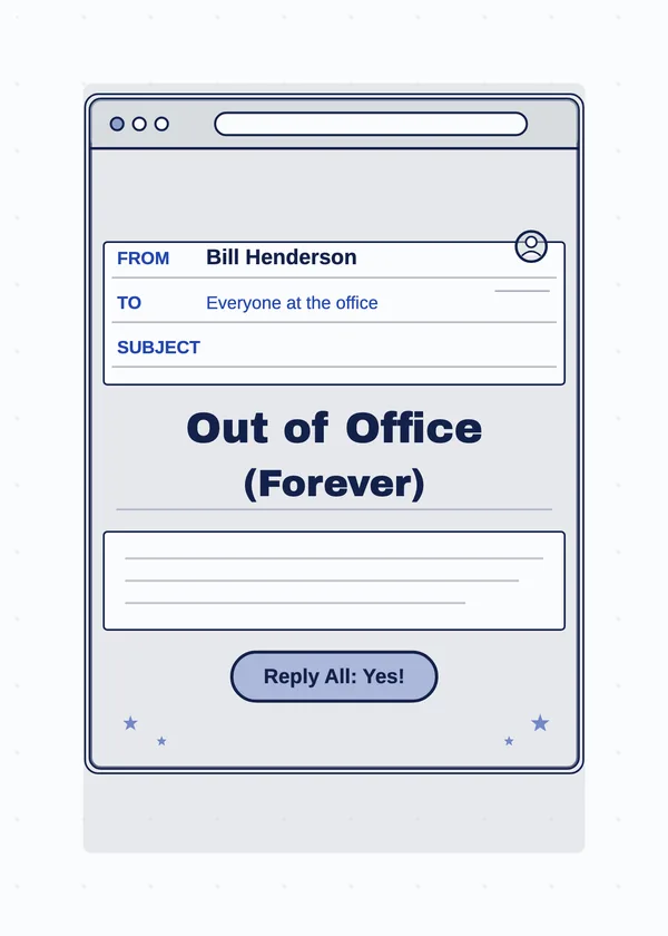 Out of Office (Forever) — Text & Email retirement invitation