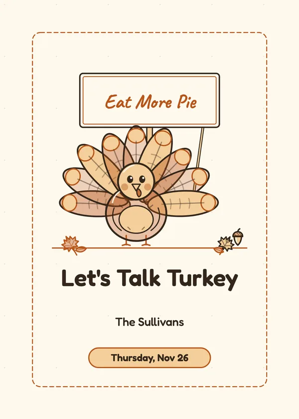 Eat More Pie — Funny Turkey Thanksgiving invitation