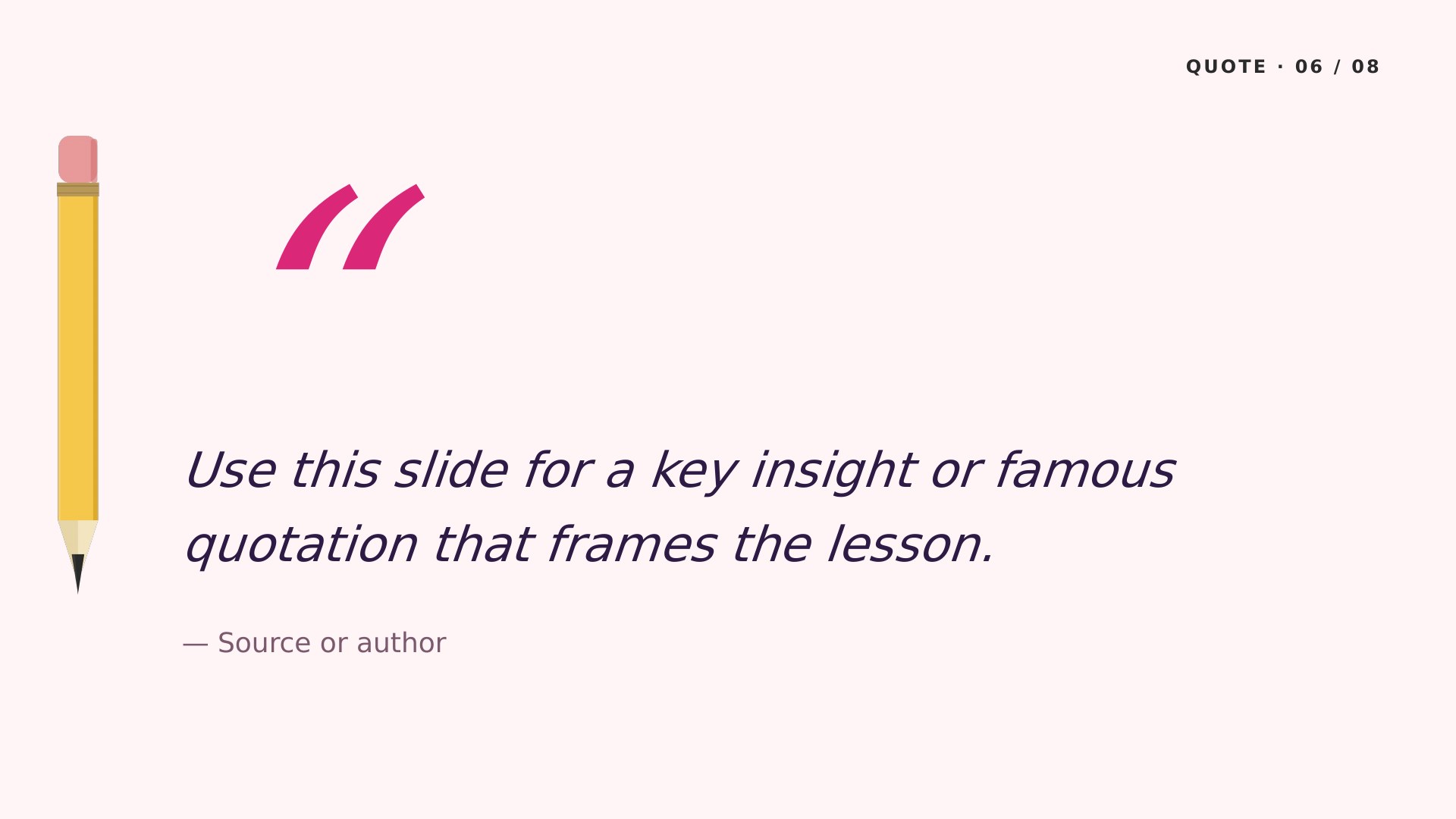 Pencil Box — Floral slide 6: Key quote