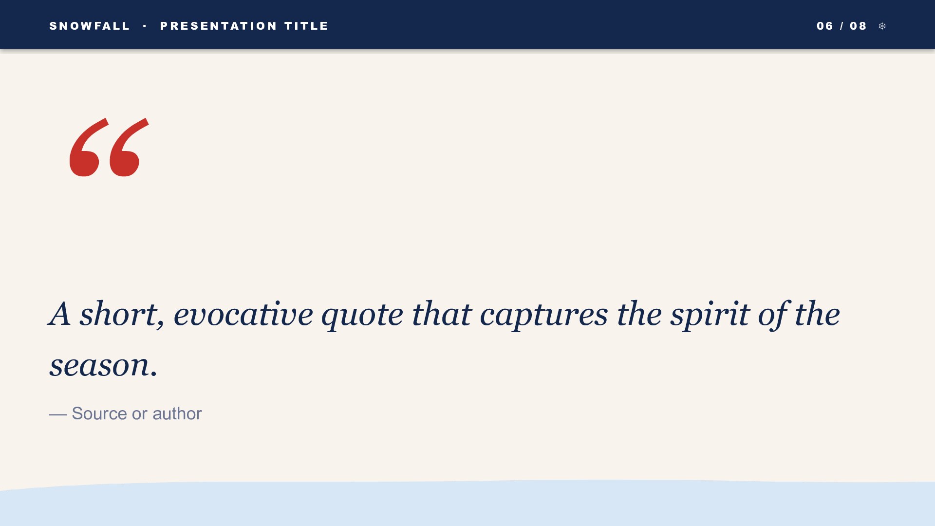 Snowfall — Twilight slide 6: Pull quote