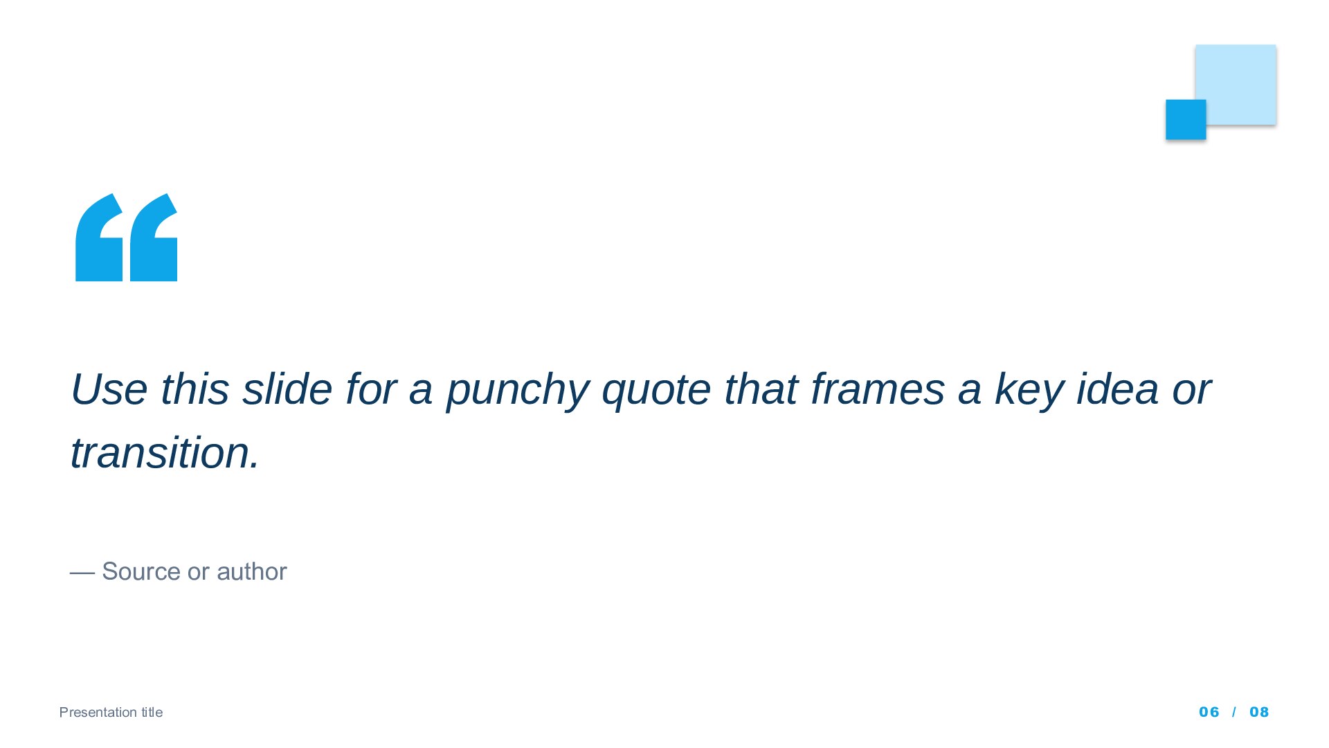 Squares — Blue slide 6: Pull quote