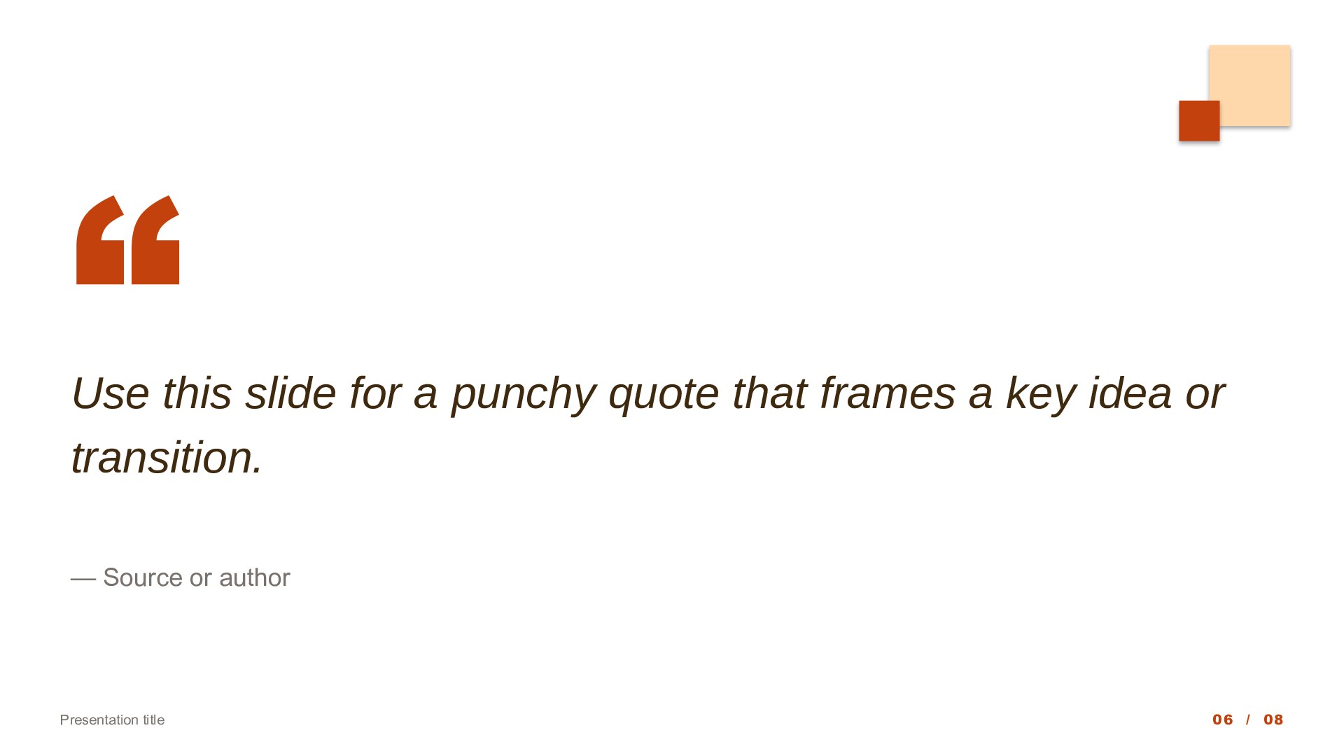 Squares — Copper slide 6: Pull quote