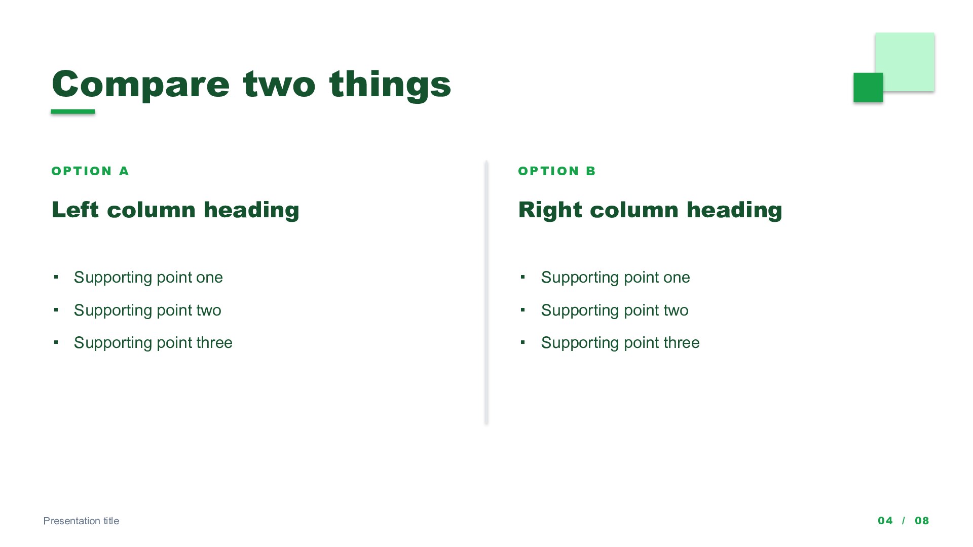 Squares — Green slide 4: Two-column compare