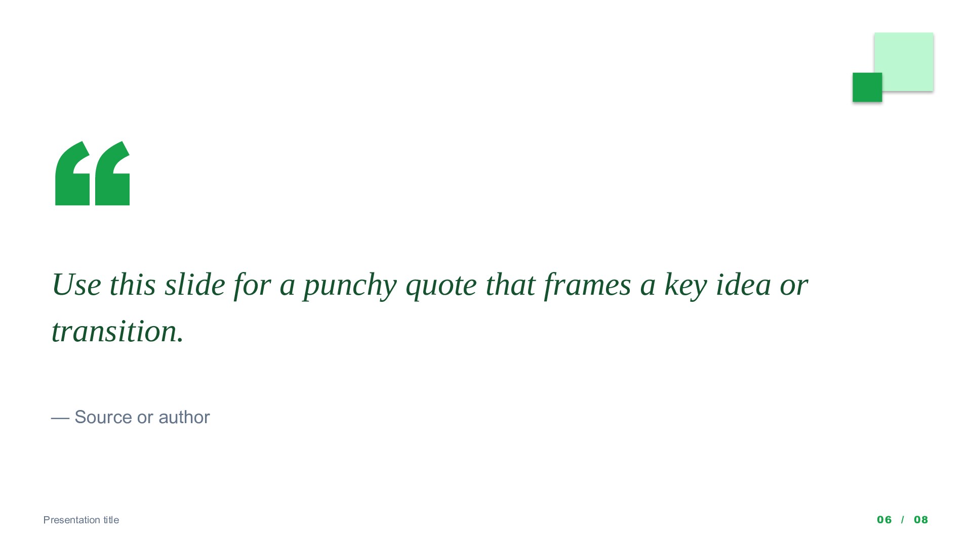 Squares — Green slide 6: Pull quote