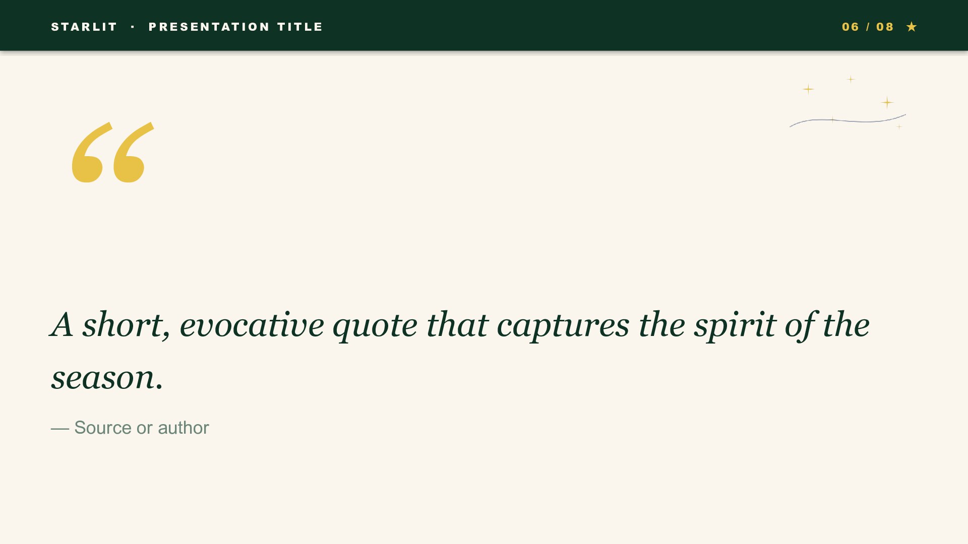 Starlit — Evergreen slide 6: Pull quote