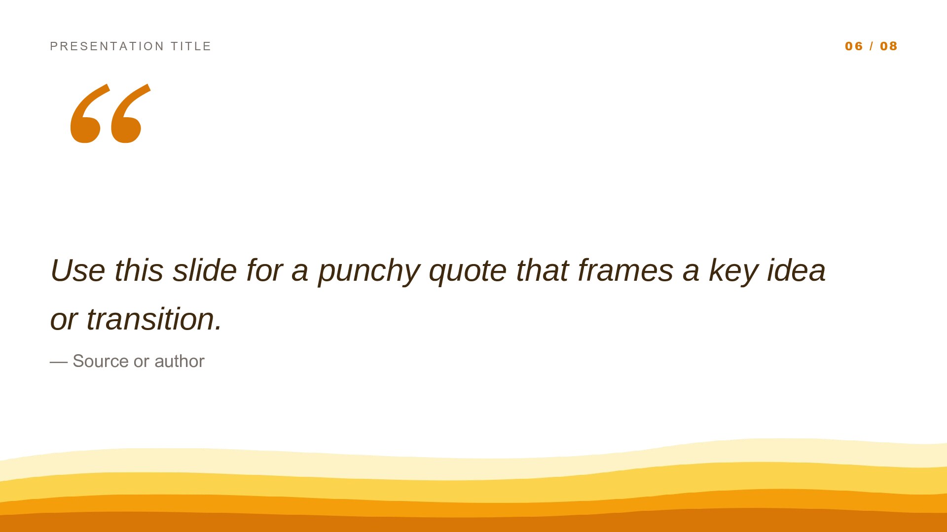 Waves — Gold slide 6: Pull quote
